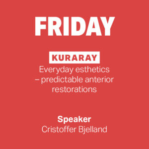 FRIDAY: Kuraray │Everyday esthetics - predictable anterior restorations