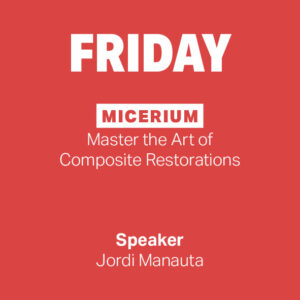 FRIDAY: Micerium│Master the Art of Composite Restorations