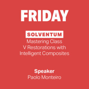 FRIDAY: Solventum│Mastering Class V Restorations with Intelligent Composites