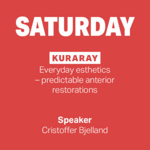 SATURDAY: Kuraray │Everyday esthetics - predictable anterior restorations