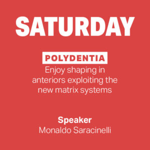 SATURDAY: Polydentia│Enjoy shaping in anteriors exploiting the new matrix systems